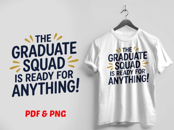 Graduate Squad Ready PNG: Bold Typography for Celebrations