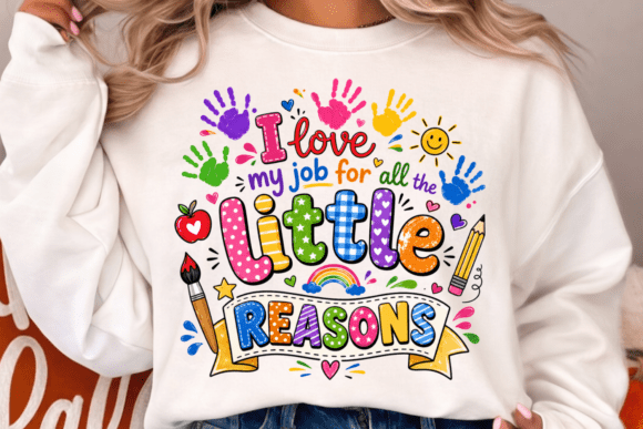 Little Reasons Teacher PNG TShirt Design: A Guide to Quality and Application