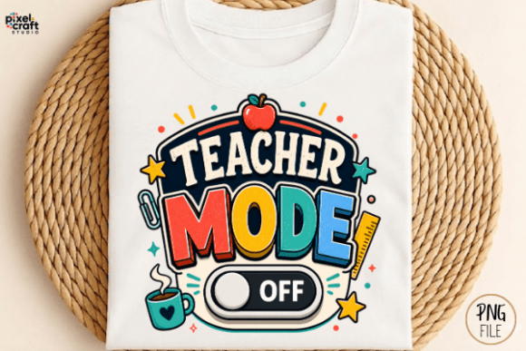 Teacher Mode Off Summer Break PNG
